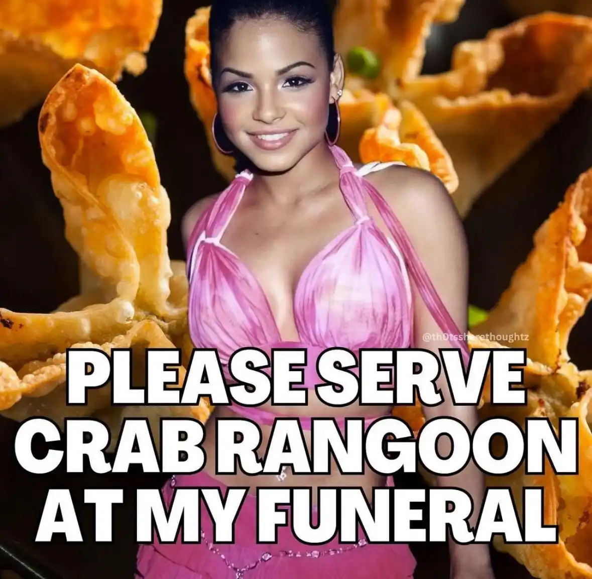 A woman in a pink outfit is surrounded by crab rangoon, with bold white text overlaid that reads 'PLEASE SERVE CRAB RANGOON…
