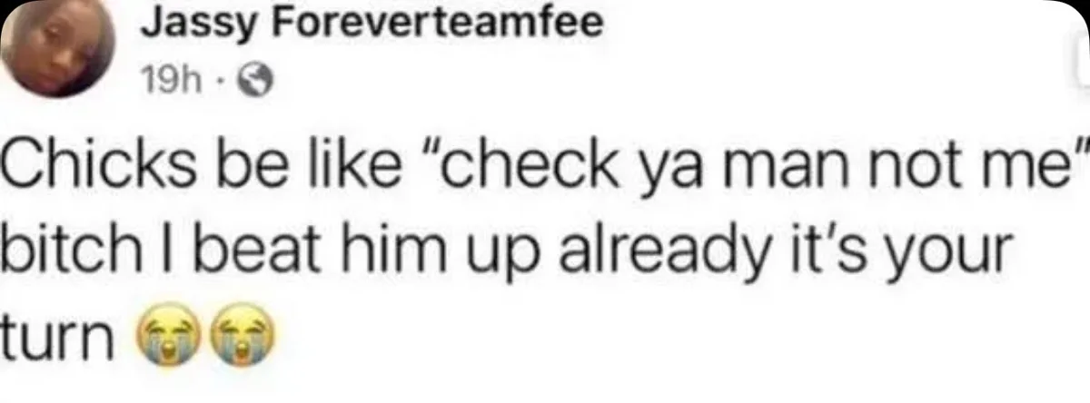 A screenshot of a social media post by 'Jassy Foreverteamfee' from 19 hours ago, showing text that reads 'Chicks be like…