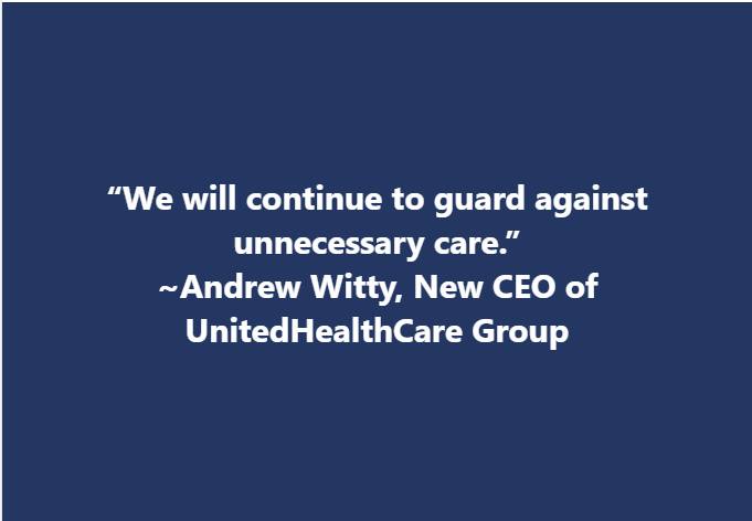 A solid dark blue background with centered white text quoting Andrew Witty, New CEO of UnitedHealthCare Group, stating 'We…